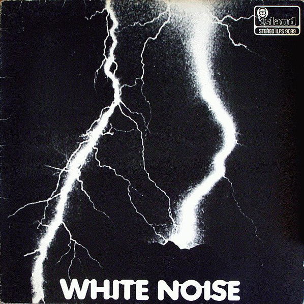 White Noise: An Electric Storm-602498431979