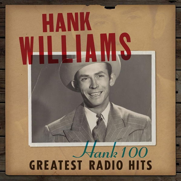 Williams Hank: Hank 100: Greatest Radio Hits-4050538886191