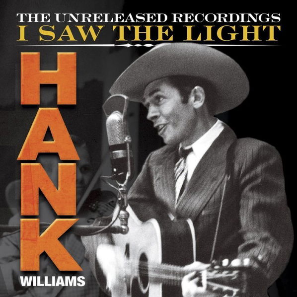 Williams Hank: I Saw The Light-610583521726