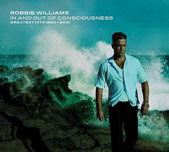 Williams Robbie: In and Out of Consciousness (Greatest Hits 1990-2010)-5099990783128