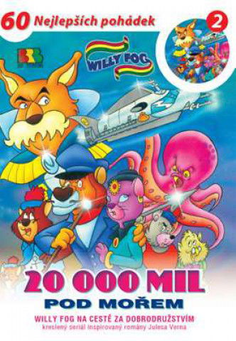 Willy Fog: 20 000 mil pod mořem 2-