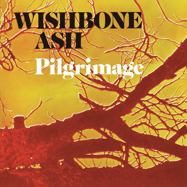 Wishbone Ash: Pilgrimage-600753999547