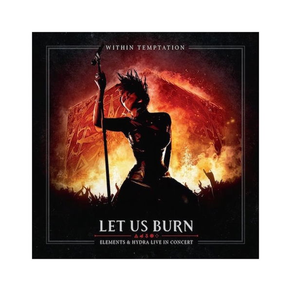 Within Temptation: Let Us Burn-727361345228