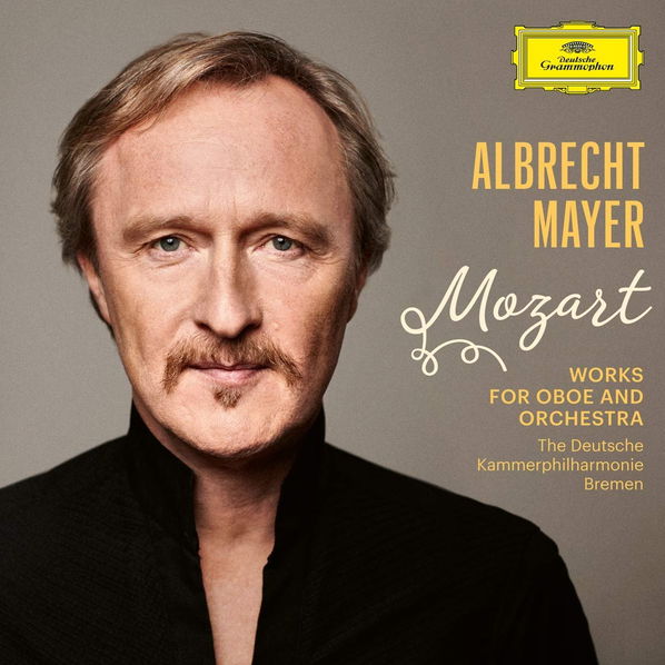 Wolfgang Amadeus Mozart / Albrecht Mayer: Works For Oboe And Orchestra / Skladby pro hoboj a orchestr-28948382323