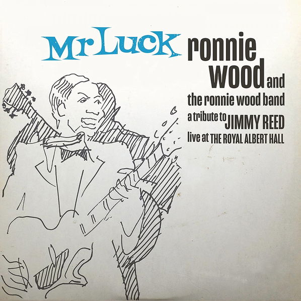 Wood Ronnie Band: Mr. Luck - A Tribute to Jimmy Reed: Live At The Royal Albert Hall (Limited Edition)-4050538683233