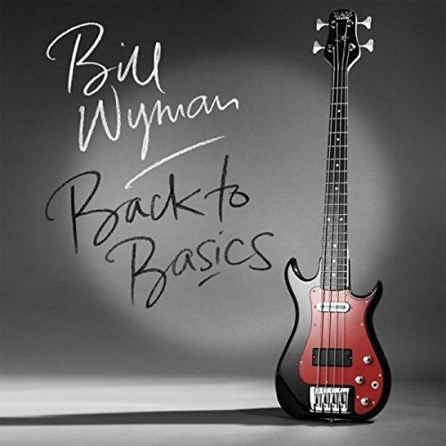 Wyman Bill: Back To Basics-805520031257