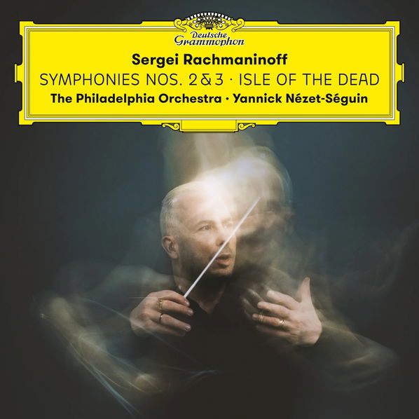 Yannick Nézet-Séguin, Philadelphia Orchestra: Rachmaninoff: Symphonies Nos. 2 & 3, Isle Of The Dead-28948647750