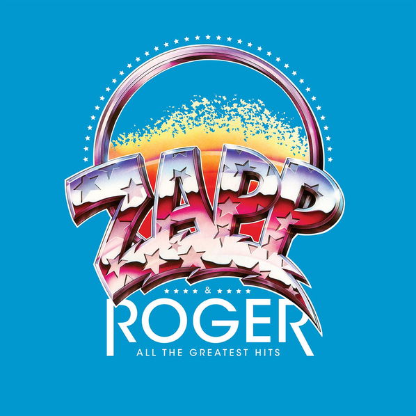 Zapp & Roger: All The Greatest Hits-603497844272