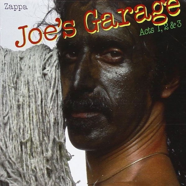 Zappa Frank: Joe's Garage (Acts I.,II. And III.)-824302386125