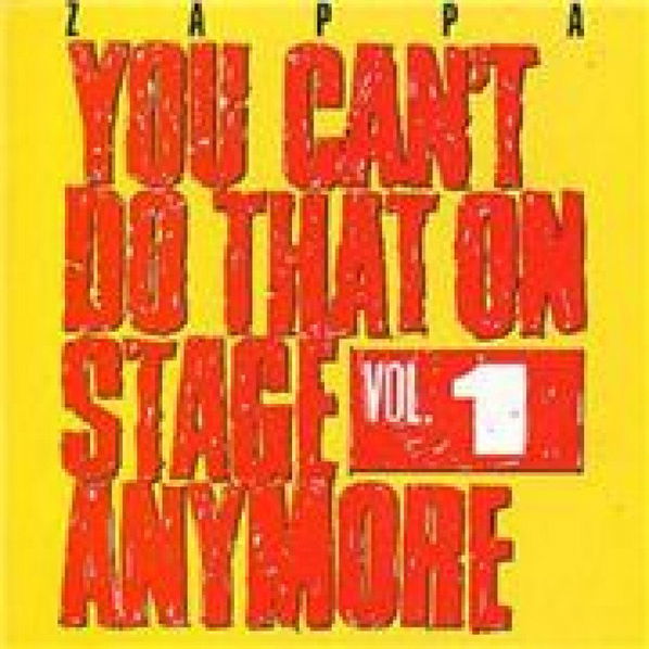 Zappa Frank: You can't Do That On Stage Anymore: Vol.1-824302387726