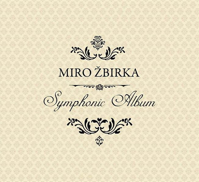 Žbirka Miroslav: Symphonic Album-602527842394