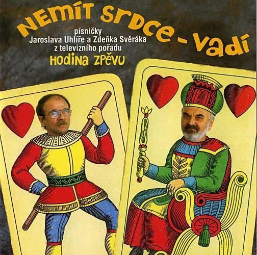 Zdeněk Svěrák & Jaroslav Uhlíř: Nemít srdce, vadí-44001495526