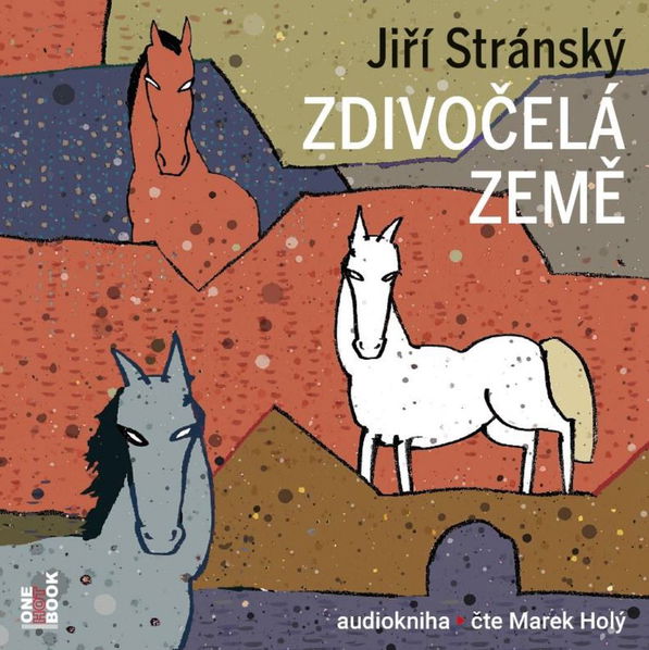Zdivočelá země (Jiří Stránsky)-8594169483450