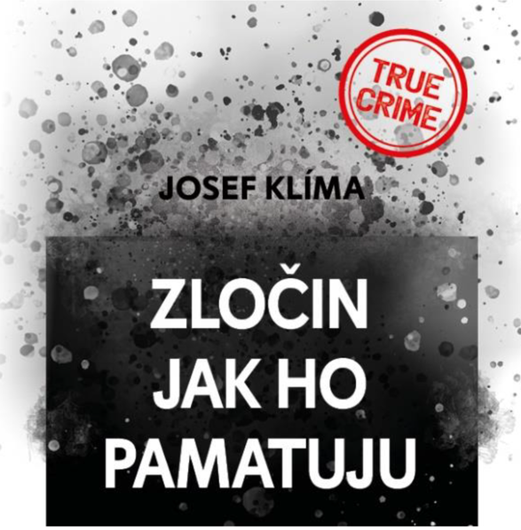 Zločin jak ho pamatuju (Klíma Josef - Kroc Vladimír)-8595693409138